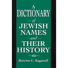 A Dictionary of Jewish Names and Their History