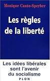  : Les règles de la liberté : Les idées libérales sont l'avenir du socialisme