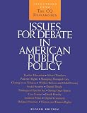 Issues for Debate in American Public Policy: Selections from the Cq Researcher (Issues for Debate in American Public Policy)