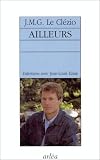 Ailleurs par Jean-Marie Gustave Le Clézio Ailleurs par Jean-Marie Gustave Le Clézio