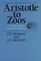 Aristotle to Zoos: A Philosophical Dictionary of Biology