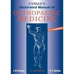 Cyriax's Illustrated Manual of Orthopaedic Medicine