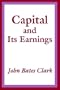 Capital and Its Earnings