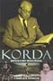 Korda: Britain's Only Movie Mogul
