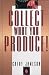 Collect What You Produce! (Dental Economics) by Cathy, M. A. Jameson ISBN 0878145885