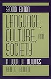 Language, Culture, and Society : A Book of Readings