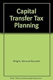 Capital transfer tax planning