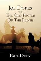 Joe Dokes and The Old People Of The Ridge-From Free Kindle Books Library Click to Download Free Kindle Book -> Joe Dokes and The Old People Of The Ridge