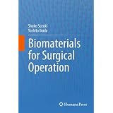 Biomaterials for Surgical Operation by Shuko Suzuki and Yoshito Ikada