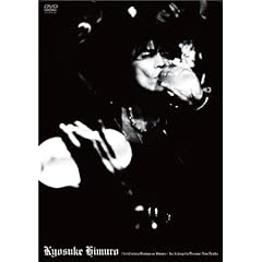 KYOSUKE HIMURO�g21st Century Boowys VS HIMURO�hAn Attempt to discover new truths [DVD]
