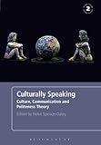 Culturally speaking : culture, communication and politeness theory