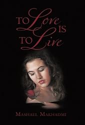 To Love Is to Live