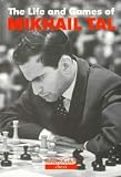 Life & Games of Mikhail Tal