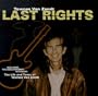 Last Rights: Life & Times of