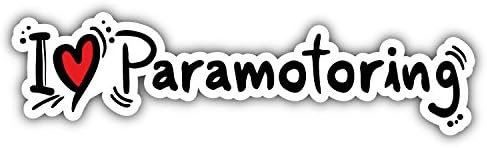 I Love Paramotoring Car Window Bumper Decal Vinyl Sticker 8'' X 2''