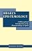 Book Hegel's Epistemology: A Philosophical Introduction to the Phenomenology of Spirit