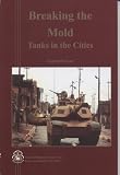 Breaking the Mold: Tanks in the Cities: Tanks in the Cities