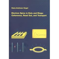 Electron Spins in Dots and Rings: Coherence, Read Out, and Transport (Berichte aus der Physik)