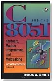 C and the 8051, Vol.I: Hardware, Modular Programming & Multitasking (2nd Edition)