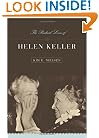 The Radical Lives of Helen Keller (The History of Disability)