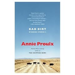 Bad Dirt: Wyoming Stories 2