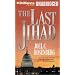 The Last Jihad (Political Thrillers Series #1)