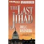 The Last Jihad (Political Thrillers Series #1)