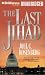 The Last Jihad (Political Thrillers Series #1)