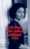 Alles halb so schlimm! - Lily Brett