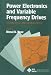 Power Electronics and Variable Frequency Drives: Technology and Applications