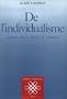 De l'individualisme : Enqu�te sur le retour de l'individualisme