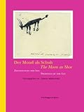 The Moon as Shoe: Drawings of the San The Moon as Shoe: Drawings of the San