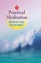 Practical Meditation: Spiritual Meditation for the Mind