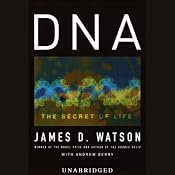 DNA: The Secret of Life | [James Watson, Andrew Berry]