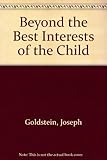 Beyond the best interests of the child