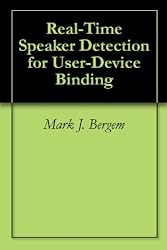 Real-Time Speaker Detection for User-Device Binding