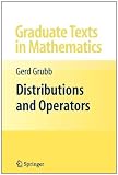 Distributions and Operators (Graduate Texts in Mathematics)