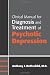 Clinical Manual for the Diagnosis and Treatment of Psychotic Depressions Clinical Manual for the Diagnosis and Treatment of Psychotic Depressions