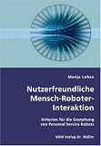 Nutzerfreundliche Mensch-Roboter-Interaktion