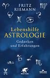 Lebenshilfe Astrologie: Gedanken und Erfahrungen