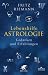 Lebenshilfe Astrologie: Gedanken und Erfahrungen