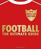 Football : the ultimate guide.