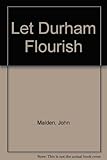 Let Durham flourish