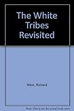 The white tribes revisited