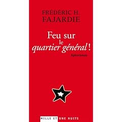 Feu sur le Quartier G�n�ral !