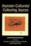Joycean Cultures/Culturing Joyces