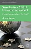 Towards a new political economy of development : states and regions in the post-neoliberal world