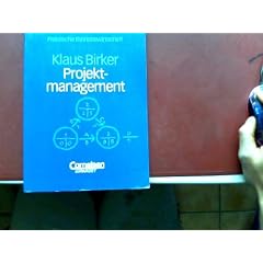 Praktische Betriebswirtschaft: Projektmanagement