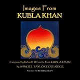 Images From Kubla Khan (Narrated By Sir Ben Kingsley)
