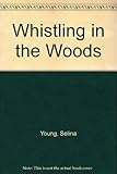 Whistling in the woods